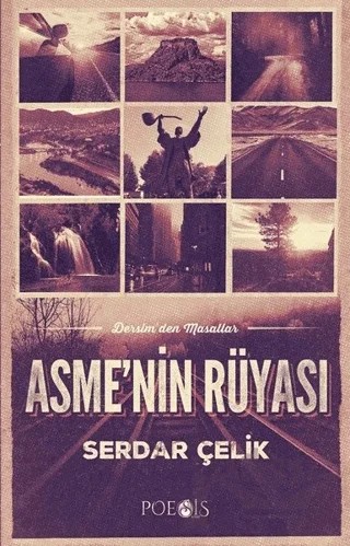 Asme’nin Rüyası - Dersim’den Masallar – Serdar Çelik – Poesis Kitap kitap kapağı
