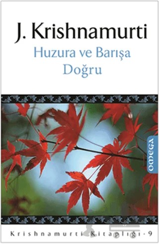 Huzura ve Barışa Doğru – J. Krishnamurti – Omega kitap kapağı
