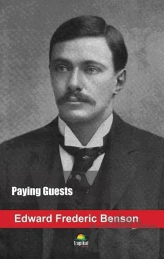 Paying Guests – Edward Frederic Benson – Tropikal Kitap kitap kapağı