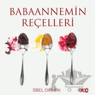 Babaannemin Reçelleri – Sibel Dikmen – Otağ Yayınları kitap kapağı
