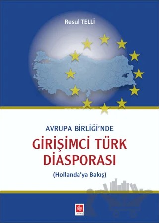 Avrupa Birliği'nde Girişimci Türk Diasporası – Resul Telli – Ekin Basım Yayın kitap kapağı