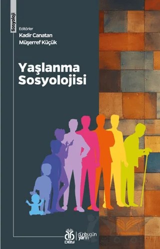 Yaşlanma Sosyolojisi – Kolektif – DBY Yayınları kitap kapağı