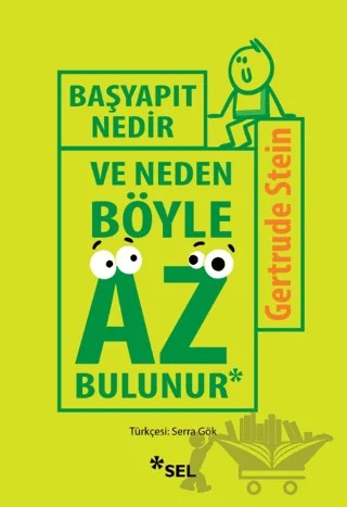 Başyapıt Nedir ve Neden Böyle Az Bulunur? – Gertrude Stein – Sel Yayıncılık kitap kapağı
