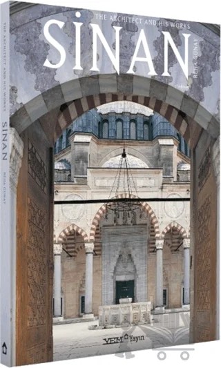Sinan - The Architect and His Works – Reha Günay – YEM Yayın kitap kapağı