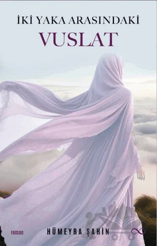 İki Yaka Arasındaki Vuslat – Hümeyra Şahin – Bengisu Yayınları kitap kapağı