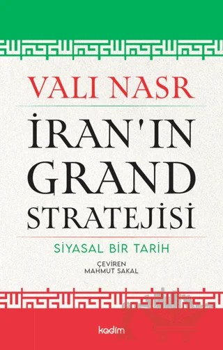 İran'ın Grand Stratejisi – Vali Nasr – Kadim Yayınları kitap kapağı