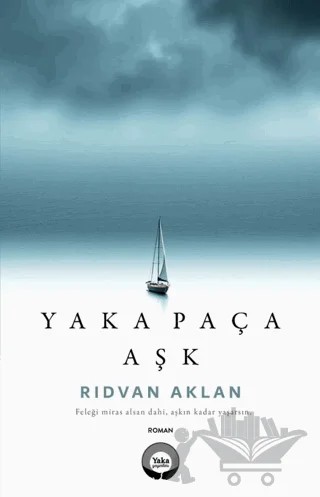 Yaka Paça Aşk – Rıdvan Aklan – Yaka Yayınları kitap kapağı