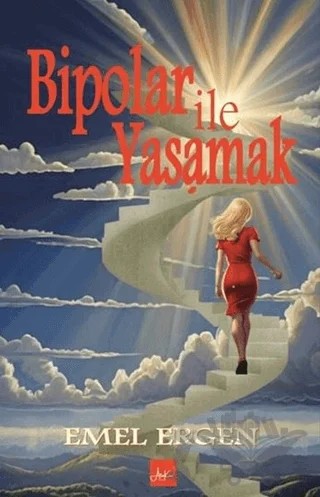 Bipolar ile Yaşamak – Emel Ergen – Atakar Yayıncılık kitap kapağı