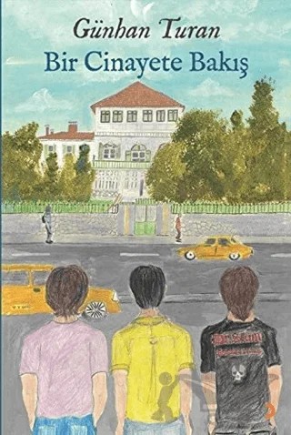 Bir Cinayete Bakış – Günhan Turan – Cinius Yayınları kitap kapağı