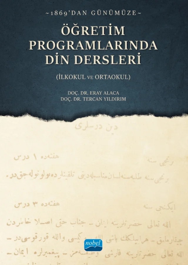 1869'dan Günümüze ÖĞRETİM PROGRAMLARINDA DİN DERSLERİ (İlkokul ve Ortaokul) – Eray Alaca, Tercan Yıldırım – Nobel Akademik Yayıncılık kitap kapağı