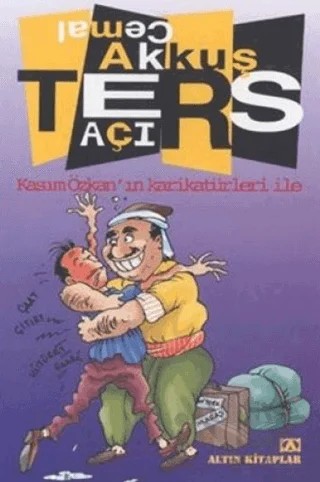 Ters Açı (Kasım Özkan’ın karikatürleri ile) – Cemal Akkuş – Altın Kitaplar kitap kapağı