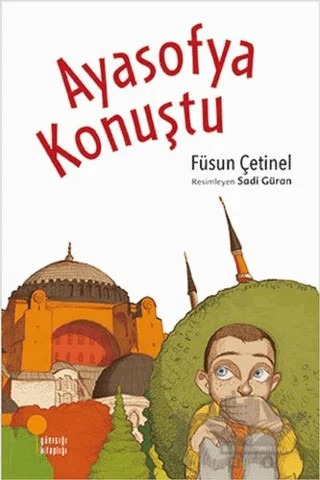Ayasofya Konuştu – Füsun Çetinel – Günışığı Kitaplığı kitap kapağı