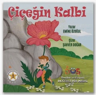 Çiçeğin Kalbi – Emine Özoğul – Düş Kurguları Çocuk kitap kapağı