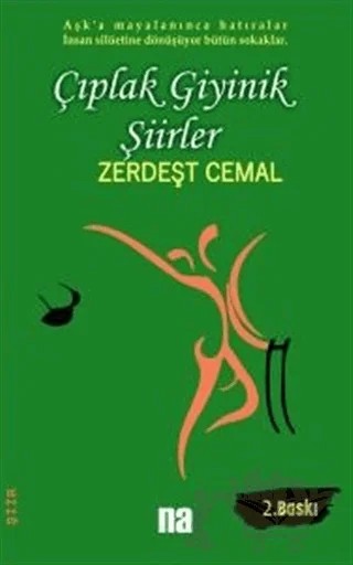 Çıplak Giyinik Şiirler – Zerdeşt Cemal – Na Yayınları kitap kapağı