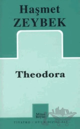 Theodora – Haşmet Zeybek – Mitos Boyut Yayınları kitap kapağı