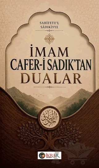 İmam Cafer-i Sadık’tan Dualar – Bakır Şerif Kareşi – İkrar Yayınevi kitap kapağı