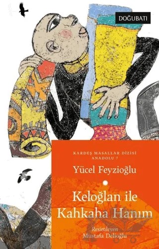 Keloğlan İle Kahkaha Hanım – Yücel Feyzioğlu – Doğu Batı Yayınları kitap kapağı