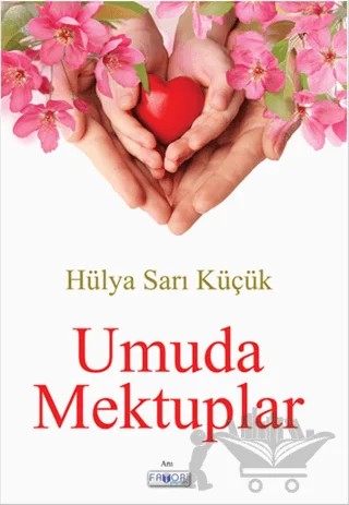Umuda Mektuplar – Hülya Sarı Küçük – Favori Yayınları kitap kapağı