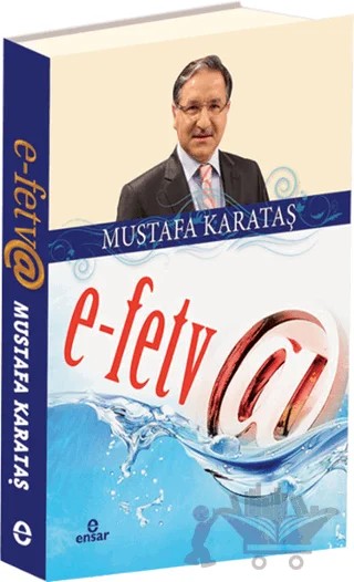 E - Fetva – Mustafa Karataş – Ensar Neşriyat kitap kapağı