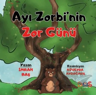 Ayı Zorbi'nin Zor Günü – İmran Baş – Düş Kurguları Çocuk kitap kapağı