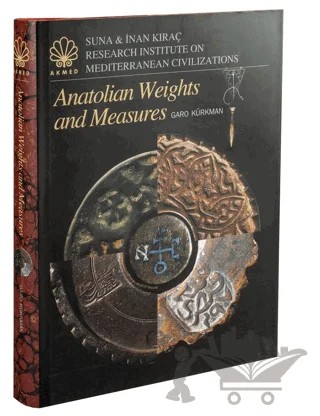 Anatolian Weights and Measures – Garo Kürkman – Suna ve İnan Kıraç Vakfı kitap kapağı