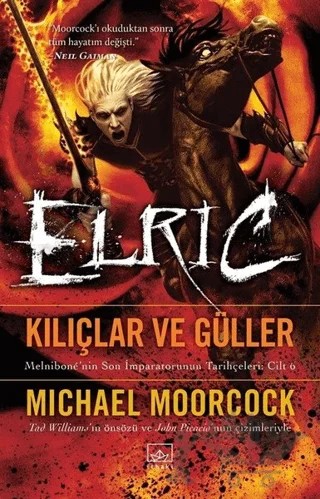 Kılıçlar ve Güller - Elric – Michael Moorcock – İthaki Yayınları kitap kapağı