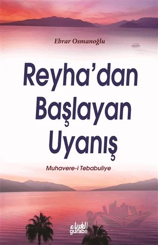 Reyha'dan Başlayan Uyanış – Ebrar Osmanoğlu – Guraba Yayınları kitap kapağı