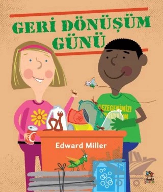 Geri Dönüşüm Günü – Edward Miller – İthaki Çocuk Yayınları kitap kapağı