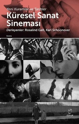 Küresel Sanat Sineması – Karl Schoonover, Rosalind Galt – Doruk Yayınları kitap kapağı