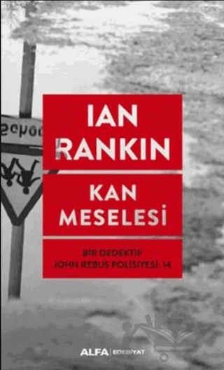 Kan Meselesi – Ian Rankin – Alfa Yayınları kitap kapağı