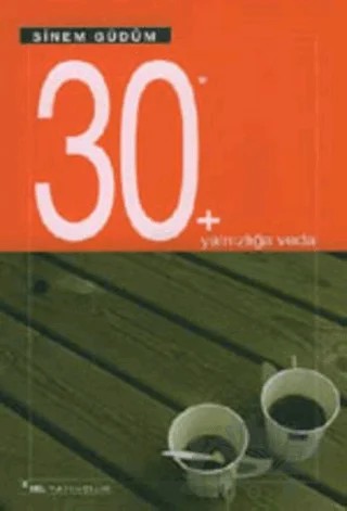 30 + Yalnızlığa Veda – Sinem Güdüm – Sel Yayıncılık kitap kapağı