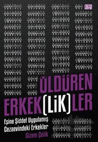 Öldüren Erkek(lik)ler – Gizem Çelik – Nota Bene Yayınları kitap kapağı