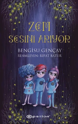 Zem Sesini Arıyor – Bengisu Gençay – Epsilon Yayınevi kitap kapağı