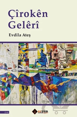 Çiroken Geleri – Evdila Ateş – Aryen Yayınları kitap kapağı