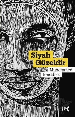 Siyah Güzeldir – Muhammed Berdibek – Profil Kitap kitap kapağı
