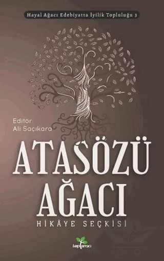 Atasözü Ağacı – Ali Saçıkara – Lepisma Sakkarina Yayınları kitap kapağı