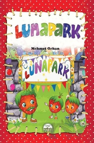 Lunapark – Mehmet Orhan – Martı Çocuk Yayınları kitap kapağı