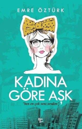 Kadına Göre Aşk – Emre Öztürk – Halk Kitabevi kitap kapağı