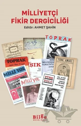 Milliyetçi Fikir Dergiciliği – Ahmet Şahin – Bilge Kültür Sanat kitap kapağı