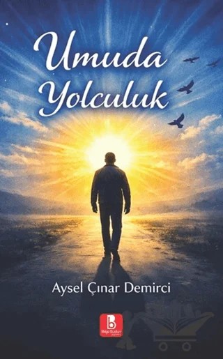 Umuda Yolculuk – Aysel Çınar Demirci – Bilge Budun Yayınları kitap kapağı