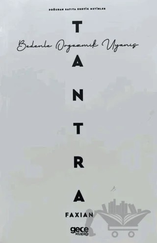Tantra - Bedenle Orgazmik Uyanış – Faxian – Gece Kitaplığı kitap kapağı