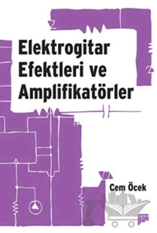 Elektrogitar Efektleri ve Amplifikatörler – Cem Öcek – Pan Yayıncılık kitap kapağı