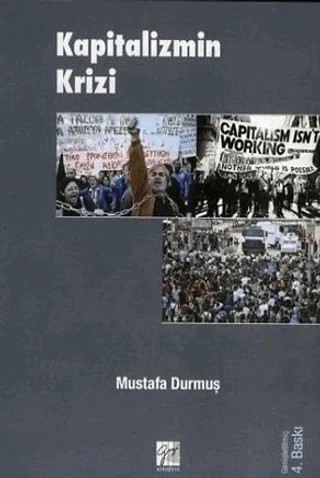 Kapitalizmin Krizi – Mustafa Durmuş – Gazi Kitabevi kitap kapağı