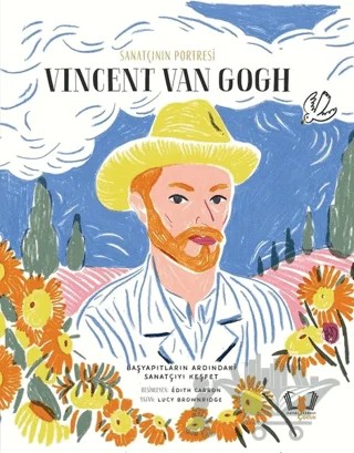 Sanatçının Portresi: Vincent Van Gogh – Lucy Brownridge – Hayalperest Çocuk kitap kapağı