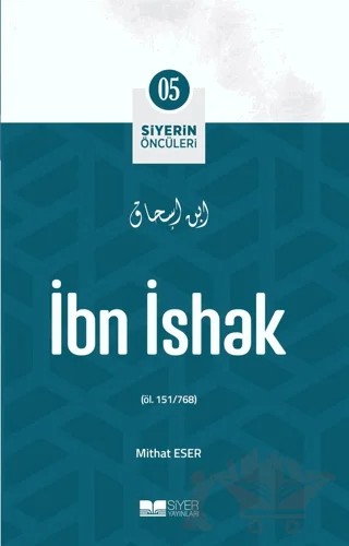 İbn İshak – Mithat Eser – Siyer Yayınları kitap kapağı