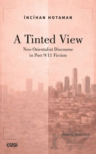 A Tinted View – İncihan Hotaman – Çizgi Kitabevi Yayınları kitap kapağı