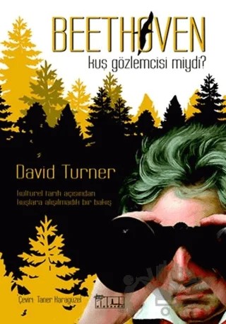 Beethoven Kuş Gözlemcisi Miydi? – David Turner – Alabanda Yayınları kitap kapağı