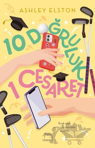 10 Doğruluk 1 Cesaret – Ashley Elston – Yabancı Yayınları kitap kapağı