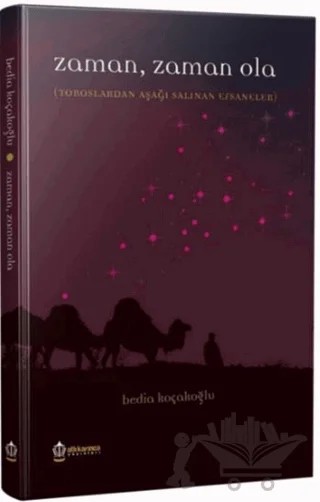 Zaman Zaman Ola – Bedia Koçakoğlu – Atlı Karınca Yayınları kitap kapağı