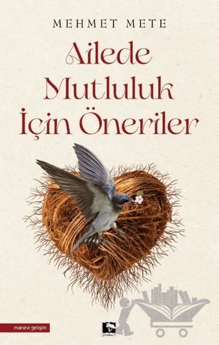 Ailede Mutluluk İçin Öneriler – Mehmet Mete – Çınaraltı Yayınları kitap kapağı